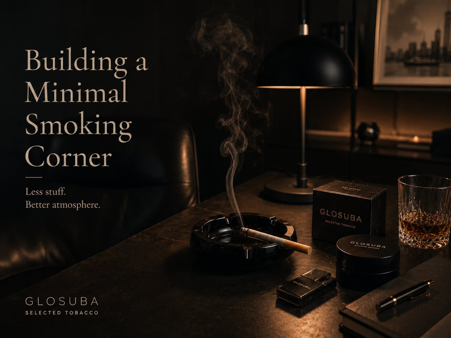 Building a Minimal Smoking Corner